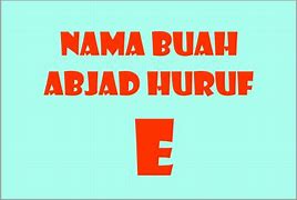 Nama Buah Dari E